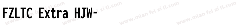 FZLTC Extra HJW字体转换